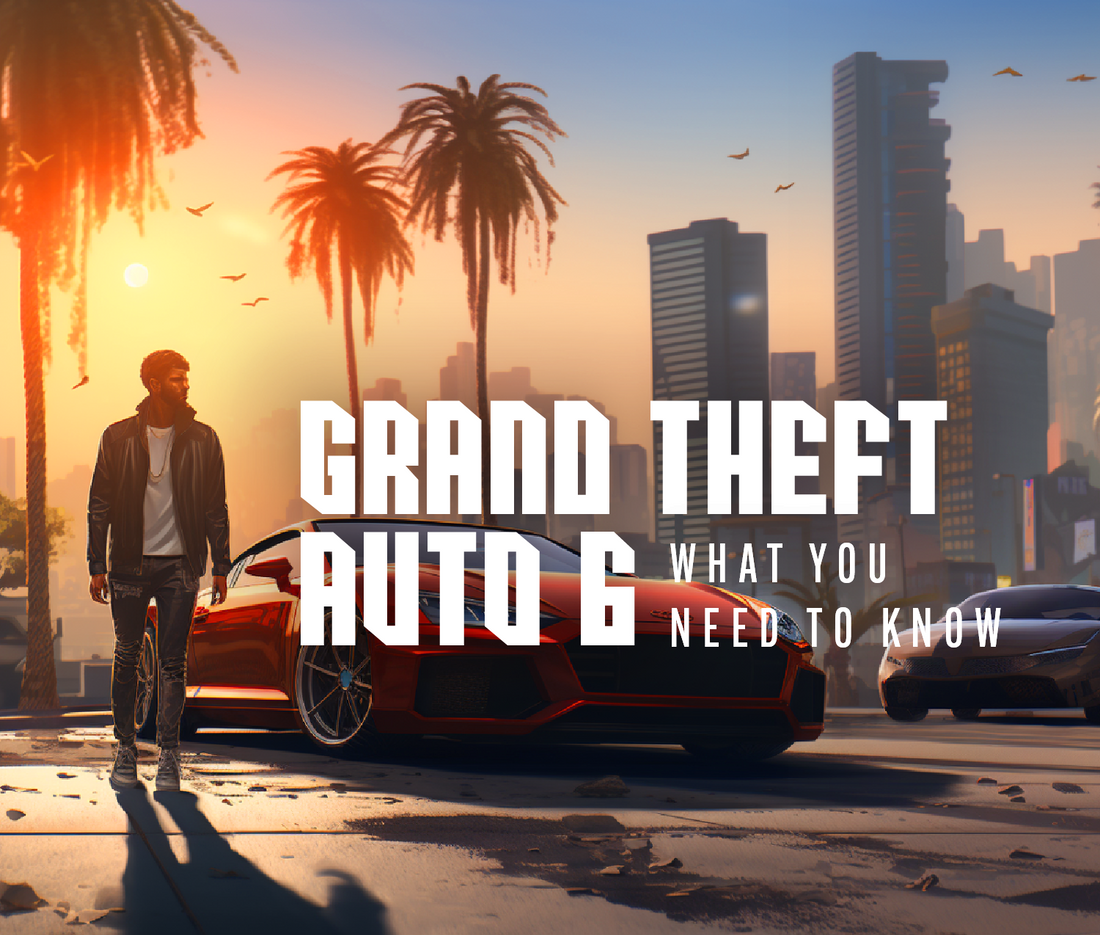 GTA 6 What you need to know!